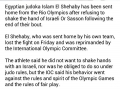 Egyptian judoka El Shehaby was reprimanded and sent home