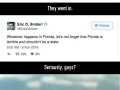 People were taking out all their election night anxiety and anger on Florida