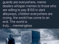 Memingless times.. #makememeslegalagain