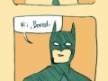 I'm vengeance, I'm the night, I'm...