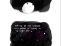 Sometimes when look up at the stars, you realize..