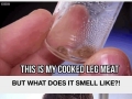This guy cut out some of his leg to see what human flesh tasted like