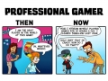 Gaming professions then vs now