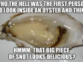 Inside an oyster