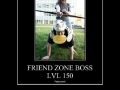 Friendzoned!